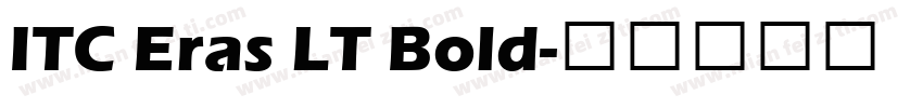 ITC Eras LT Bold字体转换